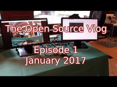 The Open Source Video Blog #1: January 2017